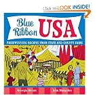 Blue Ribbon USA: Prizewinning Recipes from State and County Fairs by Georgia Orcutt and John Margolies