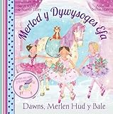 Merlod y Dywysoges Efa : Dawns, Merlen Hud y Bale
