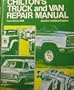 Chilton's Truck and Van Repair Manual, 1971-1978: Gasoline and diesel engines from 1971 through 1978