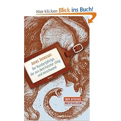 Der Hundertj�hrige, der aus dem Fenster stieg und verschwand: Roman