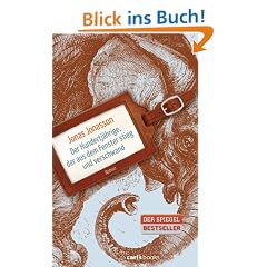 Der Hundertj�hrige, der aus dem Fenster stieg und verschwand: Roman