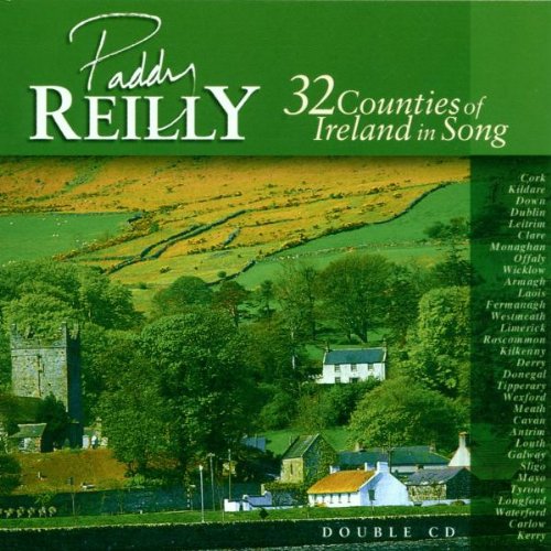 Paddy Reilly - 32 Countries of Ireland in Song - Zortam Music