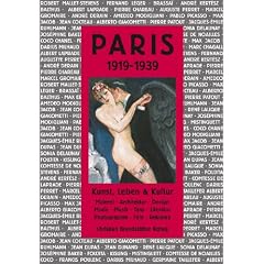 Paris 1919-1939: Kunst, Leben & Kultur