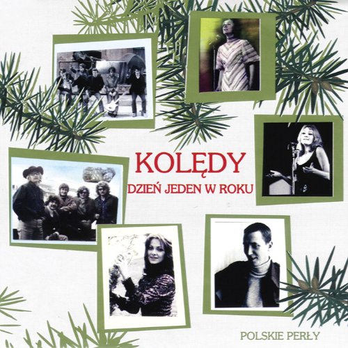 Polskie Koledy - Dzien Jeden w Roku, Polish Christmas Carols Preformed by Famous Artists