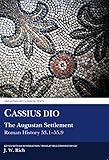 The Augustan settlement : (Roman history 53-55.9)