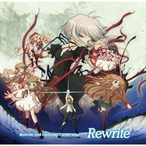 【クリックで詳細表示】Rewrite 2nd Opening Theme song / Rewrite