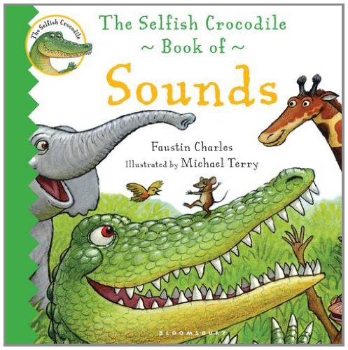 The Selfish Crocodile Book of Sounds