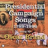 Presidential Campaign Songs - 1789-1996
