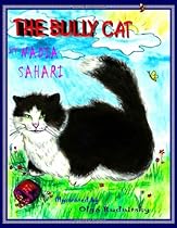 The Bully Cat The Bully Cat