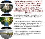 The Guru's Generate Extra Cash, Success Principles and Biz Networking for Mosquito Repellant Businesses 3 CD Combo Pack