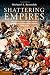 Shattering Empires