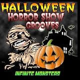 Halloween Horror Show Grooves
