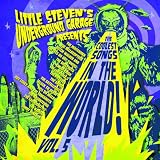 Little Stevens Underground Garage Presents The Coolest Songs In The World Vol. 5
