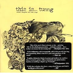 This Is...Tunng: Mother's Daughter and Other Songs