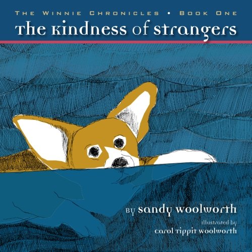 The Kindness of Strangers: The Winnie Chronicles: Book One (Volume 1)