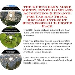 The Guru's Earn solon Money, Inner Game and Accounting & Finance for Car And Truck Rentals cyberspace Businesses 3 CD Power Pack