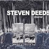 Steven Deeds Dreamer