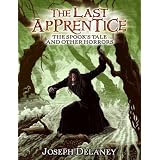 The Last Apprentice: The Spook's Tale: And Other Horrors