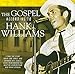 The Gospel According To Hank Williams