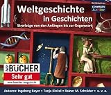 CD WISSEN Junior - Weltgeschichte in Geschichten - Streifz&uuml;ge von den Anf&auml;ngen bis zur Gegenwart, 6 CDs - Volker Ebersbach, Charlotte Kerner, Tanja Kinkel, Rainer M. Schr&ouml;der
