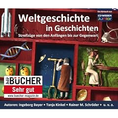 CD WISSEN Junior - Weltgeschichte in Geschichten. Streifz�ge von den Anf�ngen bis zur Gegenwart, 6 CDs