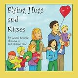 Flying Hugs and Kisses