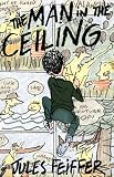 The Man in the Ceiling (Michael Di Capua Books)
