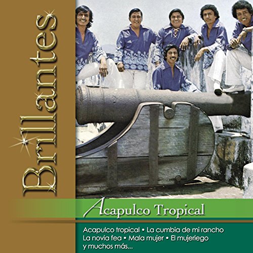 Acapulco Tropical - Brillantes - Acapulco Tropical - Zortam Music