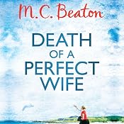 Death of a Perfect Wife: Hamish Macbeth, Book 4 | M. C. Beaton