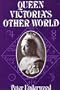 Queen Victoria's Other World