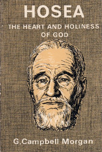 Hosea: The Heart and Holiness of God