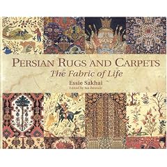 Persian Rugs and Carpets: The Fabric of Life
