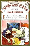 Henry and Mudge Get the Cold Shivers by Rylant, Cynthia (1996) Paperback