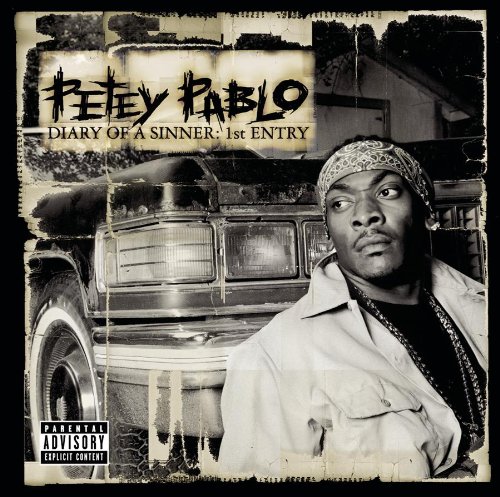 Petey Pablo - Diary Of A Sinner: 1St Entry (2001) - Zortam Music