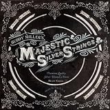 Buddy Miller The Majestic Silver Strings