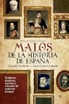 Malos de la historia de Espa�a (Histo...