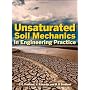 Unsaturated Soil Mechanics in Engineering Practice by D. G. Fredlund