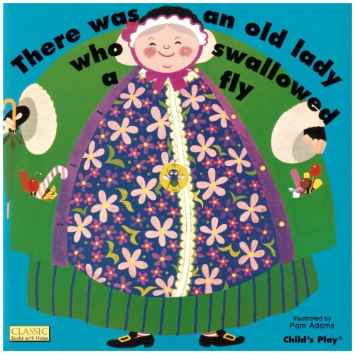 There Was an Old Lady Who Swallowed a Fly (Classic Books with Holes)