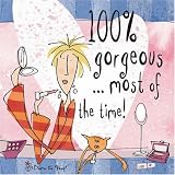 Born to Shop 100% gorgeous ... most of the time (Born to Shop) (Born to Shop Gift Books)