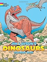 Jim Lawson's Dinosaurs Coloring Book Jim Lawson's Dinosaurs Coloring Book