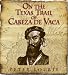 Books : On the Texas Trail of Cabeza De Vaca
