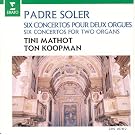 Soler : 6 Concertos for 2 Organs