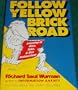 Follow the Yellow Brick Road: Learning to Give, Take, and Use Instructions