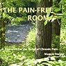 The Pain-Free Room: Hypnosis for the Relief of Chronic Pain