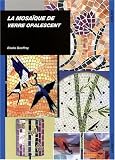 Revue Ulisse  / La mosaïque de verre opalescent