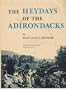 Heydays of the Adirondacks