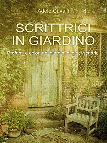 Scrittrici in Giardino (Italian Edition)