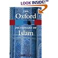 The Oxford Dictionary of Islam (Oxford Paperback Reference) by  John L. Esposito