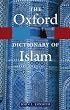 The Oxford Dictionary of Islam (Oxford Paperback Reference)