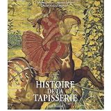 Histoire de la tapisserie: En Europe, du Moyen Age a nos jours (French Edition) ~ Fabienne Joubert
